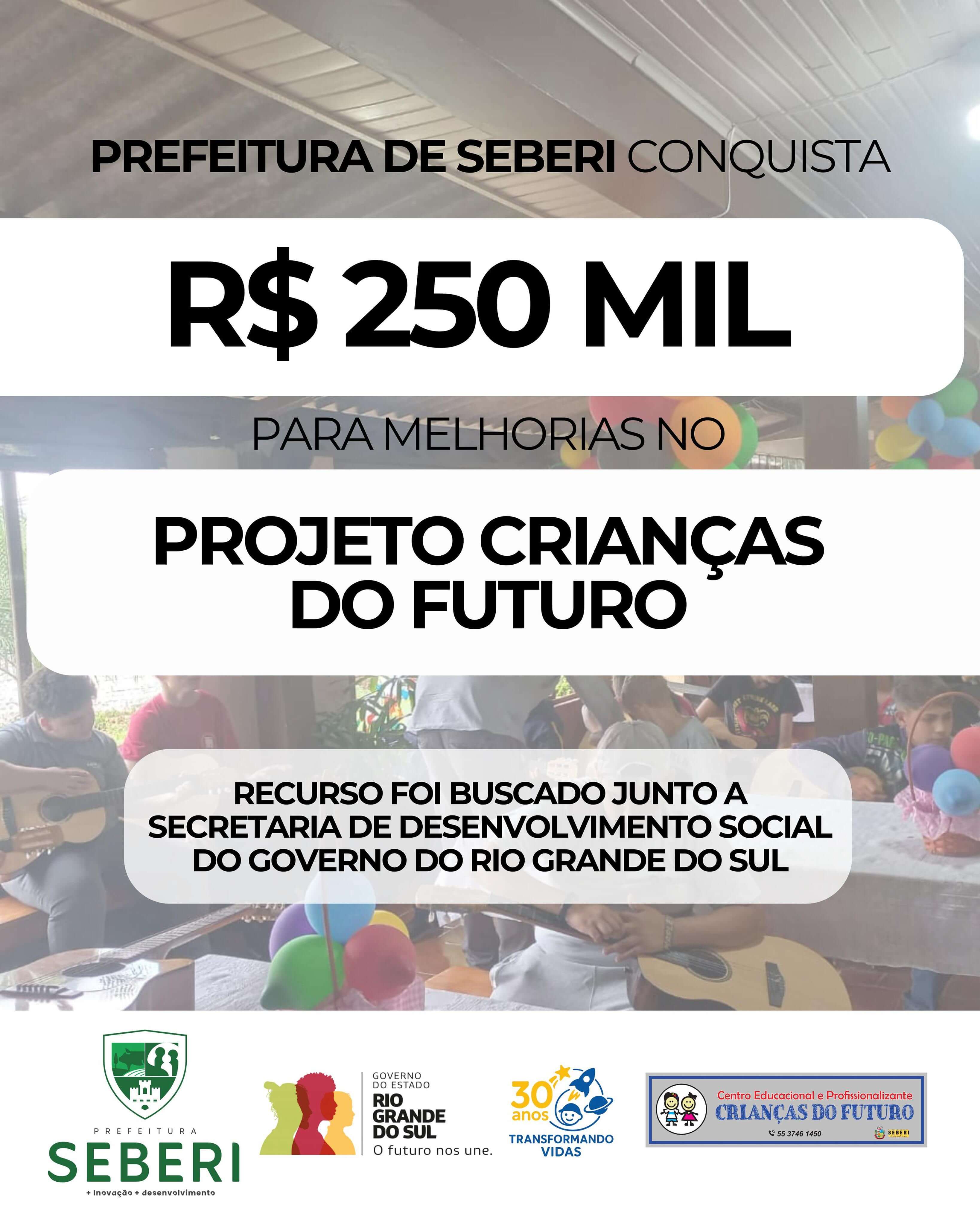 Capa Prefeitura de Seberi Conquista R$ 250 Mil para o "Projeto Crianças do Futuro" com Apoio do Governo do RS